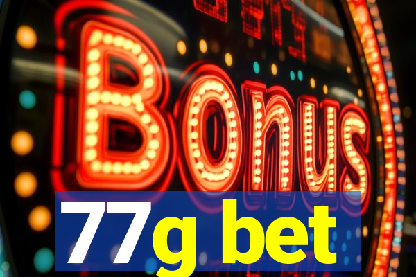 77g bet